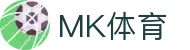 MK体育电脑版-MK体育官方网站-MKSPORTS
